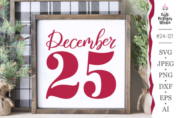 Download December 25 Christmas Sign SVG File - Christmas sign Collection